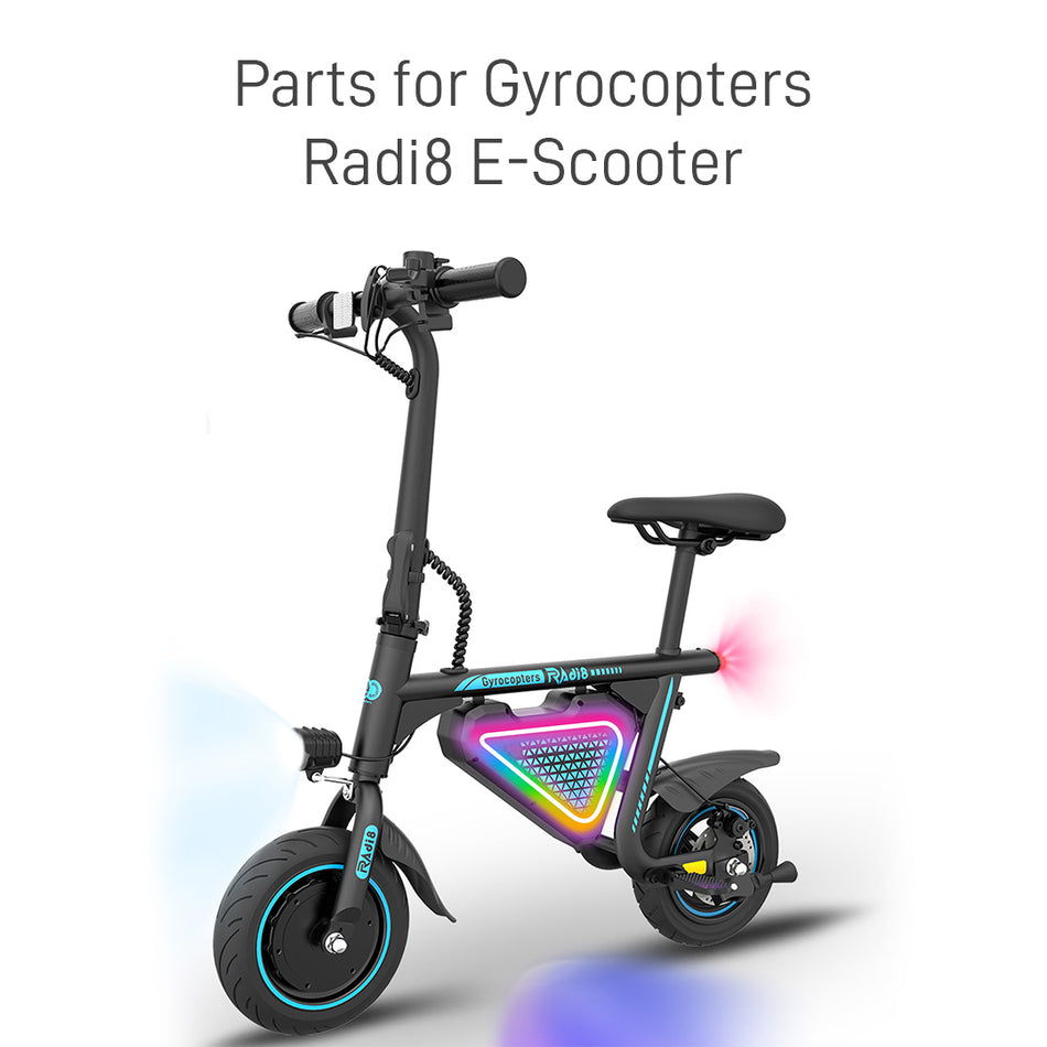 Replacement Parts for Gyrocopters Radi8 Electric Scooter