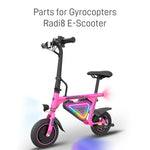 Pièces de rechange pour trottinette électrique Gyrocopters Radi8